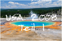 USA Reisebericht 2008 Teil II